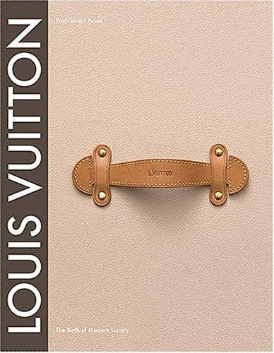 Clayton Gray Home New Arrivals Louis Vuitton: The Birth Of Modern Luxury 1 Clayton Gray Home New Arrivals Louis Vuitton: The Birth Of Modern Luxury